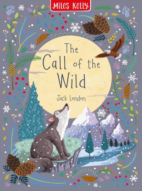 "The Call of the Wild", Jack London. Illustration mit Wolf, Bergen, Bäumen und einem fliegenden Adler, umrahmt von Naturmotiven.