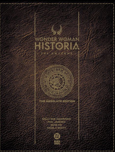 "Wonder Woman Historia The Amazons: The Absolute Edition" steht auf einer braunen lederartigen Struktur. Unten ein Logo.