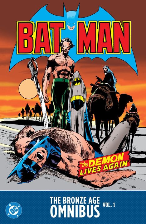 BATMAN-Logo, "The Demon Lives Again", "The Bronze Age Omnibus Vol. 1". Batman am Boden, Figur mit Schwert, Reiter im Hintergrund.