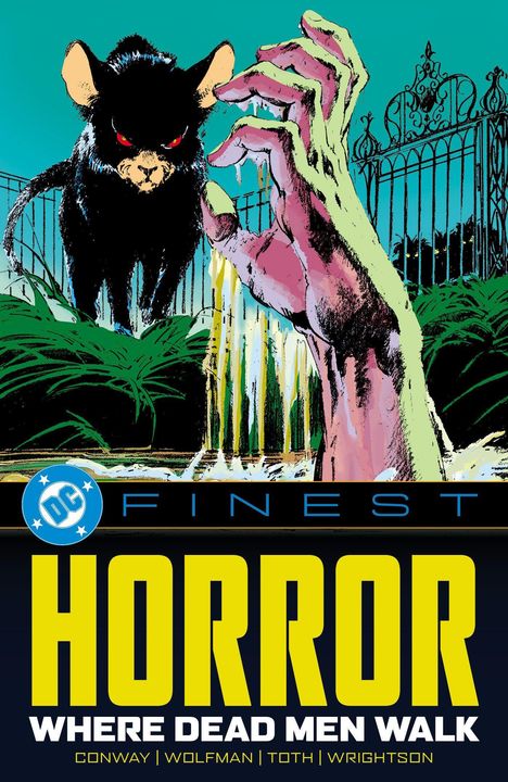 Text: "DC Finest Horror: Where Dead Men Walk". Illustration: Eine drohende Hand, ein schwarzer Kater und ein eisernes Tor.
