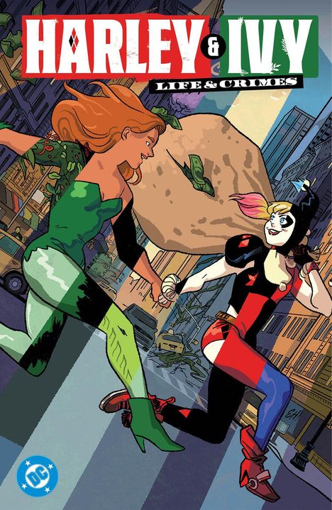 "Harley & Ivy: Life & Crimes." Zwei Frauen rennen durch eine Stadt, halten Hände, tragen bunte Kostüme und schleppen Geldsäcke.