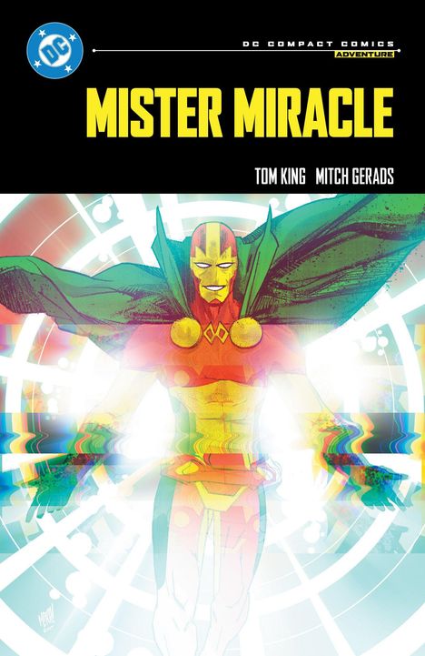 Text oben: "MISTER MIRACLE", "DC COMPACT COMICS ADVENTURE", "TOM KING", "MITCH GERADS". Illustration: Ein bunter Held mit Umhang.