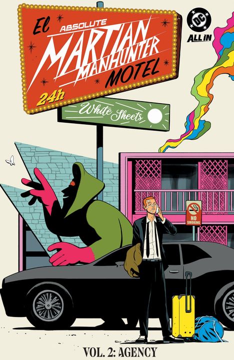 Ein auffälliges Motel-Schild mit "El Absolute Martian Manhunter Motel 24h". Eine Person im Anzug steht am Auto.