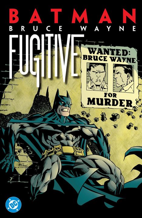 Comic-Cover mit Titeln "Batman Bruce Wayne Fugitive" und "Wanted: Bruce Wayne for Murder". Batman steht davor.