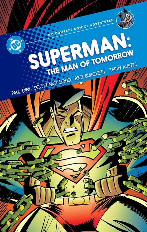 Titel: "SUPERMAN: THE MAN OF TOMORROW". Illustration zeigt Superman, der Ketten zerbricht.