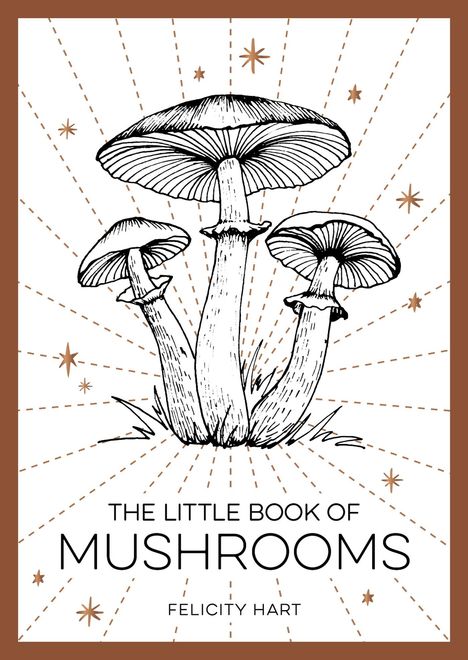 Felicity Hart: The Little Book of Mushrooms, Buch