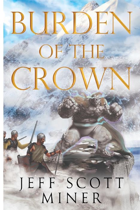 Jeff Scott Miner: Burden of the Crown, Buch