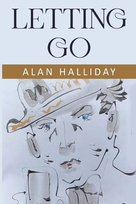 Alan Halliday: Letting Go, Buch
