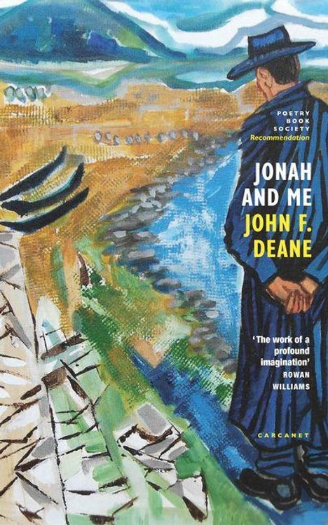 Text: "Jonah and Me, John F. Deane", "Poetry Book Society Recommendation", "The work of a profound imagination - Rowan Williams". Illustration eines Mannes in Landschaft.