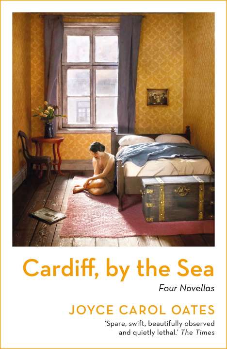 Joyce Carol Oates: Cardiff, by the Sea, Buch