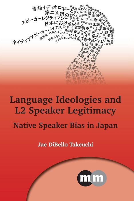 Jae Dibello Takeuchi: Language Ideologies and L2 Speaker Legitimacy, Buch