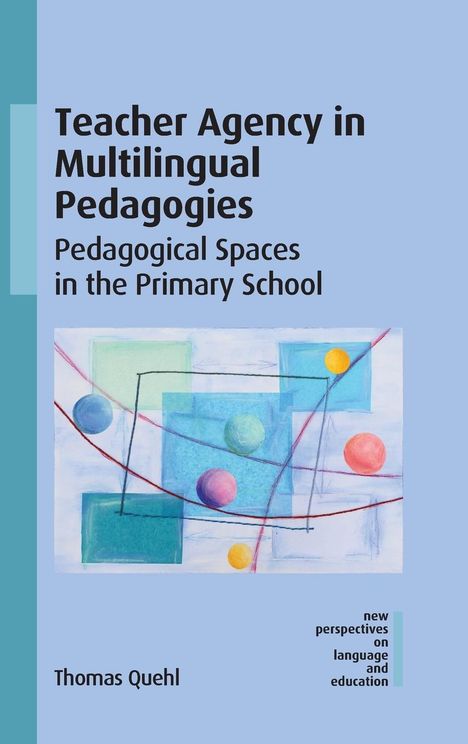 Thomas Quehl: Teacher Agency in Multilingual Pedagogies, Buch