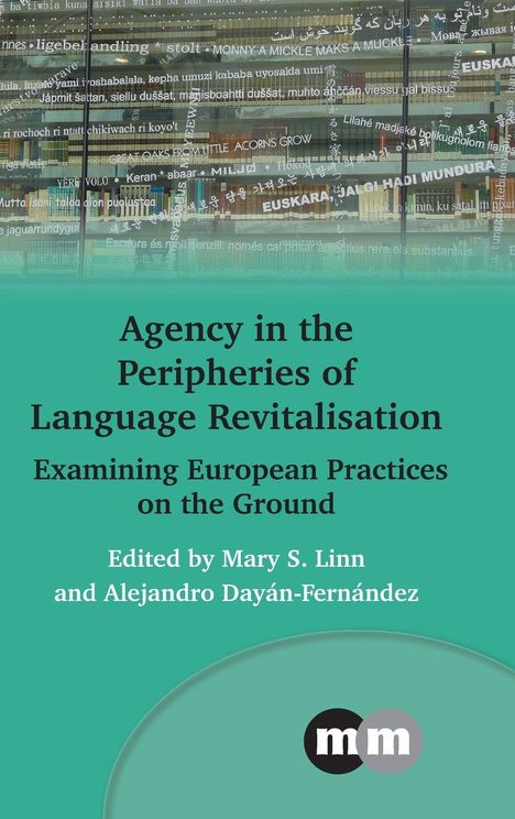 Agency in the Peripheries of Language Revitalisation, Buch