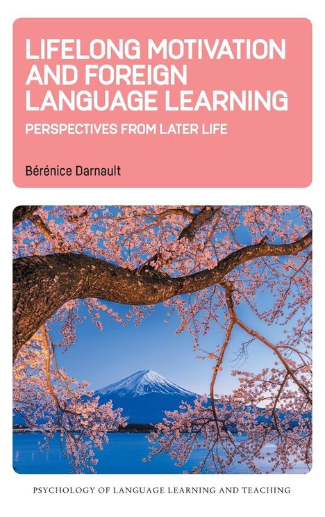 Bérénice Darnault: Lifelong Motivation and Foreign Language Learning, Buch