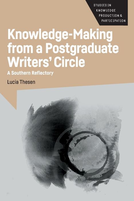 Lucia Thesen: Knowledge-Making from a Postgraduate Writers' Circle, Buch