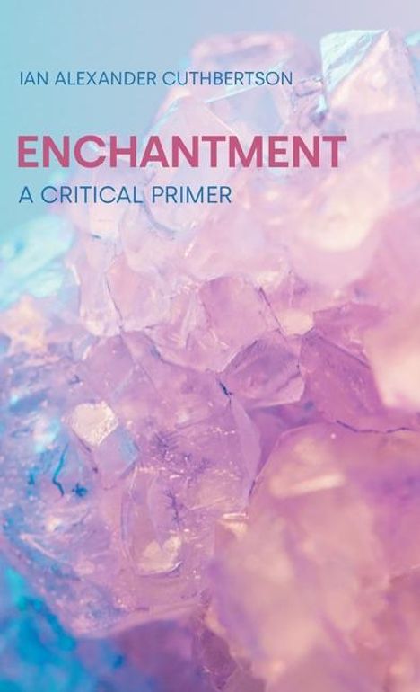 Ian Alexander Cuthbertson: Enchantment, Buch