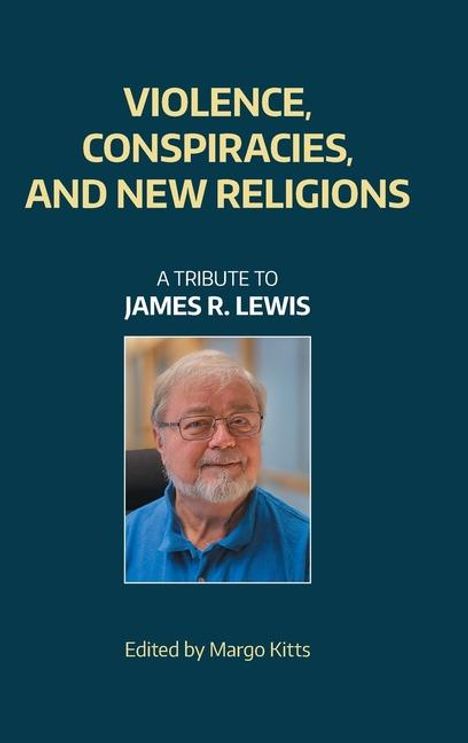 Violence, Conspiracies, and New Religious Movements, Buch