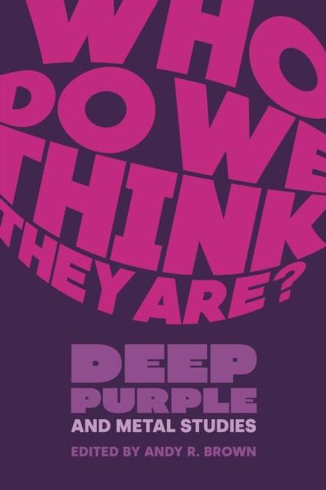 Who Do We Think They Are?, Buch