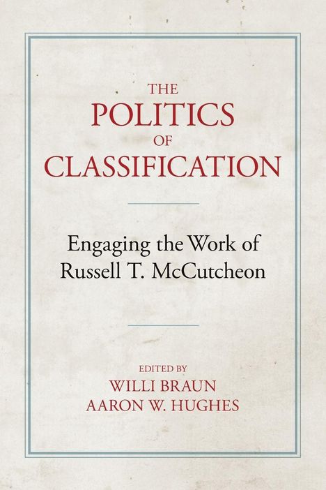 "The Politics of Classification", Buchcover, weiße Textur, rote und schwarze Schrift, blaue Linien, herausgegeben von Braun und Hughes.