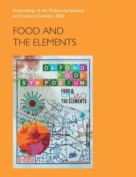 "Proceedings of the Oxford Symposium on Food and Cookery 2025. FOOD AND THE ELEMENTS." Bunte Illustration mit Kartenmotiv.