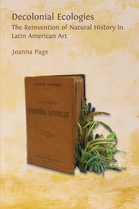 Joanna Page: Decolonial Ecologies, Buch