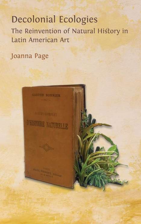 Joanna Page: Decolonial Ecologies, Buch