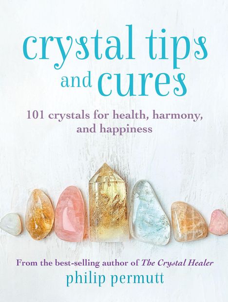 Philip Permutt: Crystal Tips and Cures, Buch