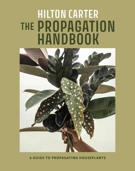 Hilton Carter: The Propagation Handbook, Buch