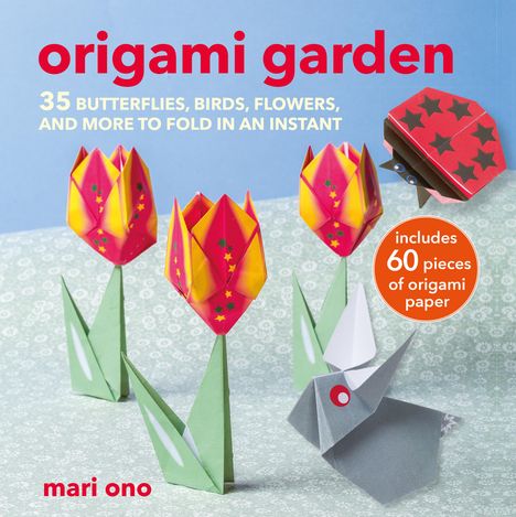 Mari Ono: Origami Garden, Buch