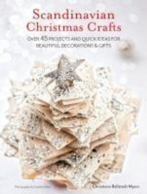 Christiane Bellstedt Myers: Scandinavian Christmas Crafts, Buch