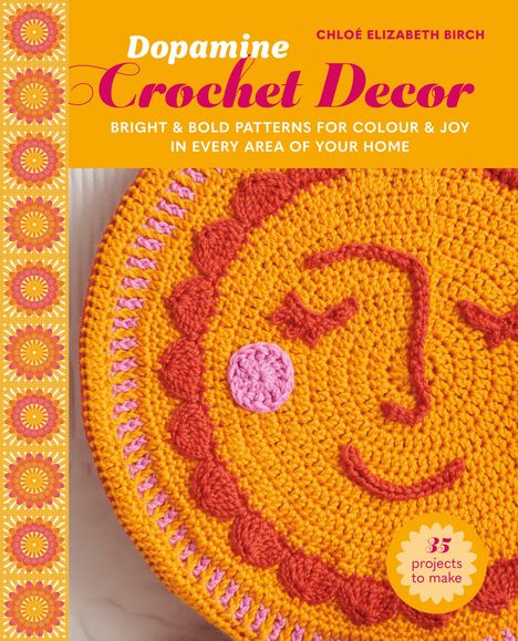 „Dopamine Crochet Decor“, leuchtendes Häkelmuster mit fröhlichem Gesicht und rosa Akzenten, „35 projects to make“.