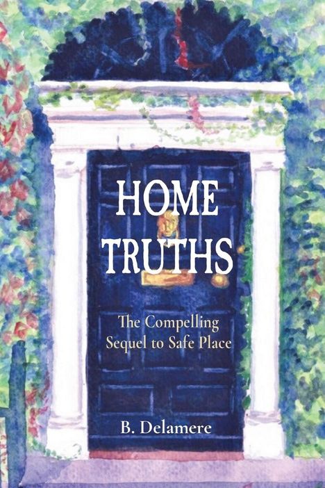 Belle Delamere: Home Truths, Buch