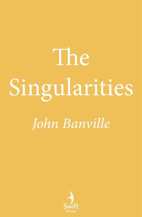 John Banville: The Singularities, Buch