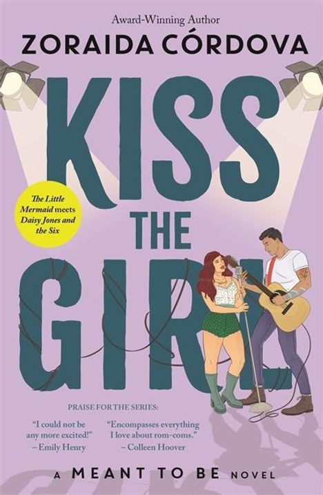 Zoraida Cordova: Kiss the Girl: A Meant to Be Novel, Buch