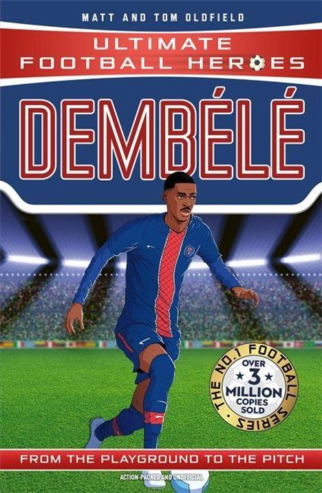 Matt Oldfield & Tom: Ultimate Football Heroes: Dembele (Wing Wizards), Buch