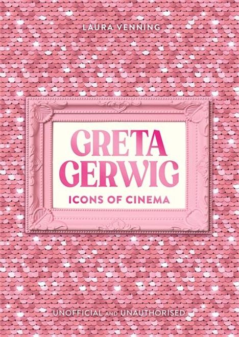 Laura Venning: Icons of Cinema: Greta Gerwig, Buch