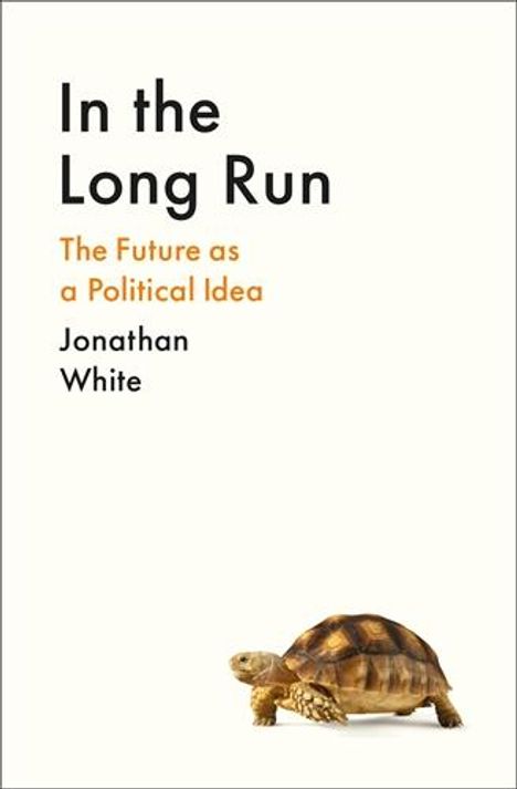 Jonathan White: In The Long Run, Buch