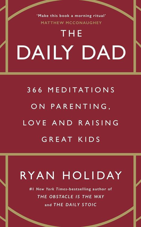 Ryan Holiday: The Daily Dad, Buch