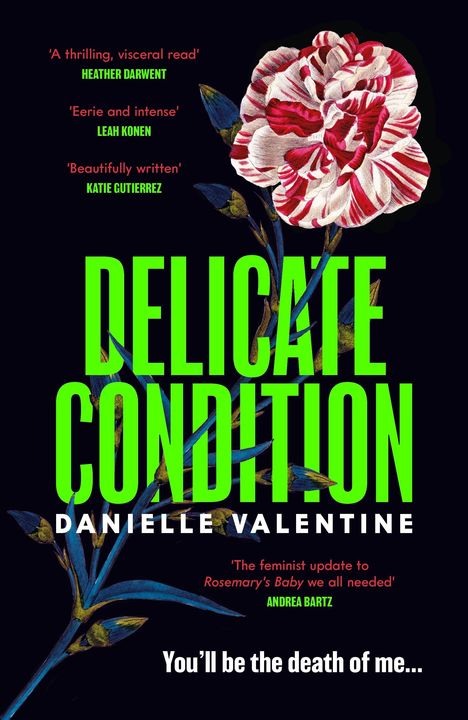 Danielle Valentine: Delicate Condition, Buch