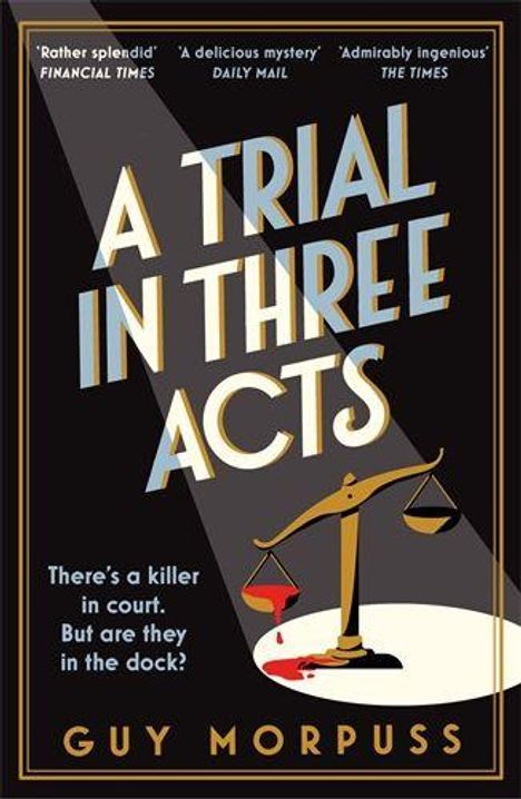 Guy Morpuss: A Trial in Three Acts, Buch