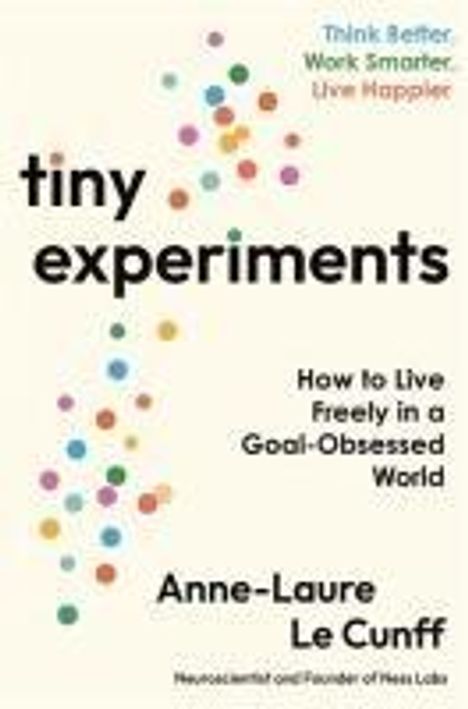 Anne-Laure Le Cunff: Tiny Experiments, Buch