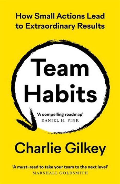 Charlie Gilkey: Team Habits, Buch