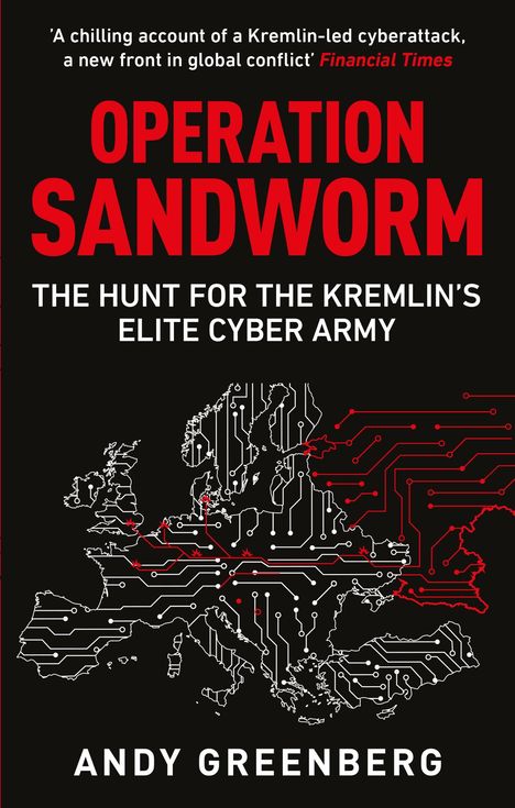 Andy Greenberg: Operation Sandworm, Buch