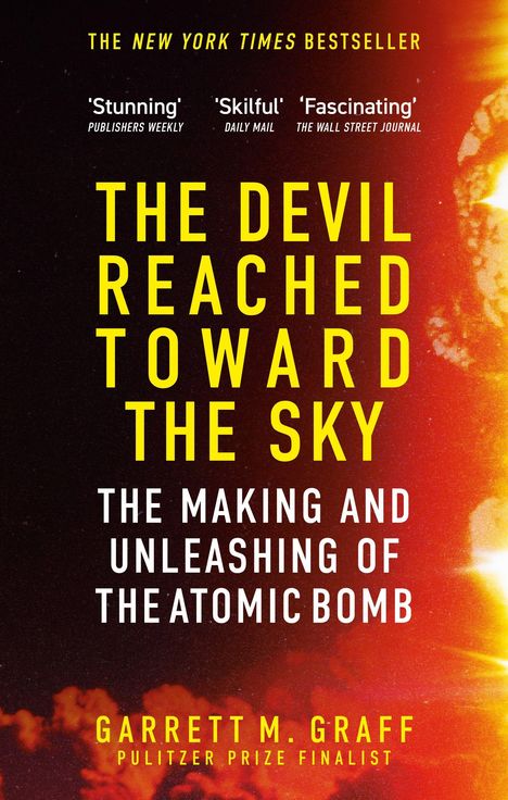 „The Devil Reached Toward the Sky“, gelber Text vor atomarer Explosion, Autor Garrett M. Graff, Pulitzer-Preis-Finalist.