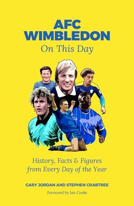Gary Jordan: AFC Wimbledon On This Day, Buch
