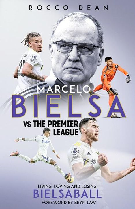 Rocco Dean: Marcelo Bielsa vs The Premier League, Buch