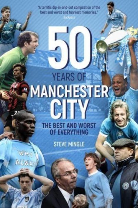 Steve Mingle: Fifty Years of Manchester City, Buch