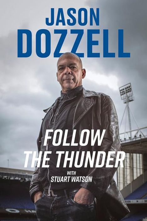 Jason Dozzell: Follow the Thunder, Buch