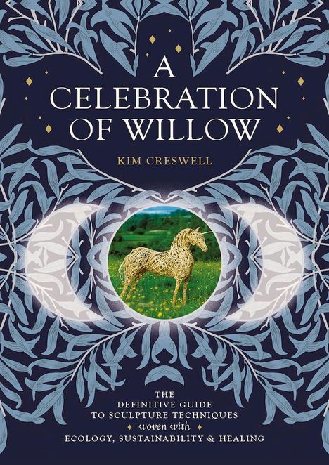 Kim Creswell: A Celebration of Willow, Buch