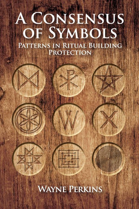 Titel: "A Consensus of Symbols: Patterns in Ritual Building Protection". Autor: Wayne Perkins. Neun eingravierte Symbole auf Holz.